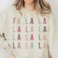 FA LA LA CHRISTMAS GRAPHIC SWEATSHIRT