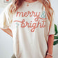 MERRY AND BRIGHT CHRISTMAS GRAPHIC T-SHIRT