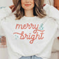 MERRY AND BRIGHT CHRISTMAS GRAPHIC SWEATSHIRT