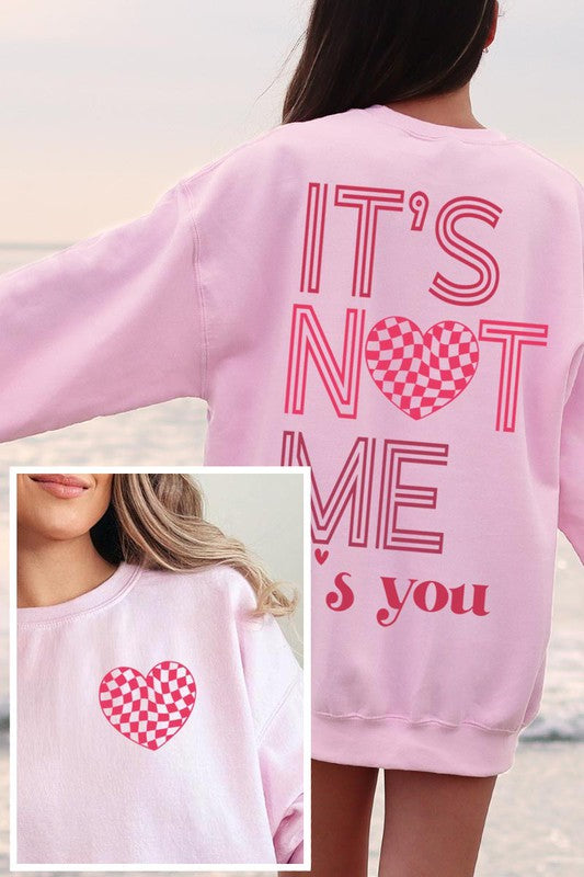 "IT'S NOT ME, IT'S YOU" Valentine's Day Unisex Fleece Sweatshirt