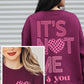 "IT'S NOT ME, IT'S YOU" Valentine's Day Unisex Fleece Sweatshirt