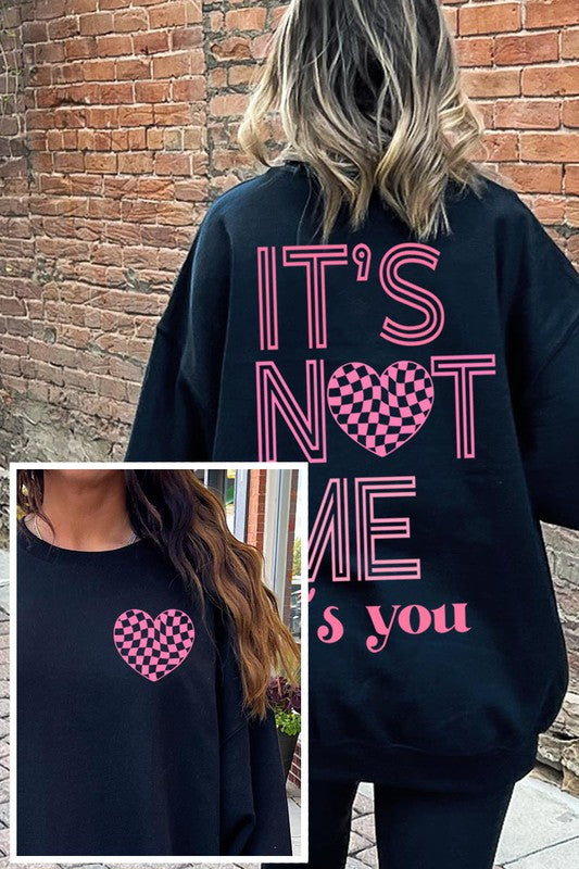 "IT'S NOT ME, IT'S YOU" Valentine's Day Unisex Fleece Sweatshirt