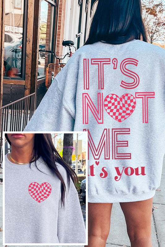 "IT'S NOT ME, IT'S YOU" Valentine's Day Unisex Fleece Sweatshirt