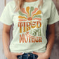 Tired as a Mother Retro Graphic Tee