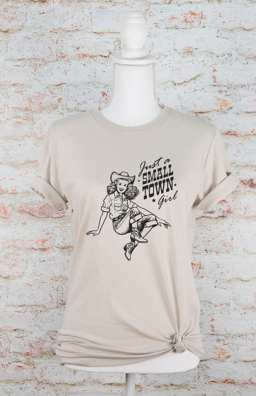 Just A Small Town Girl Cowgirl Graphic Tee