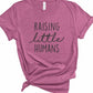 Raising Little Humans Graphic Tee