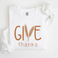 Give Thanks Graphic Fleece Sweatshirts