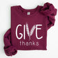 Give Thanks Graphic Fleece Sweatshirts